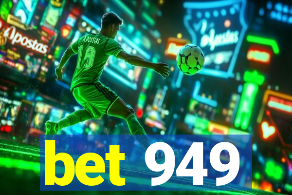 bet 949